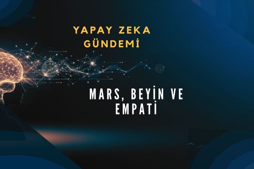 Mars, Beyin ve&nbsp;Empati